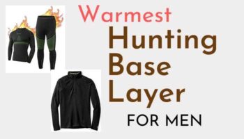 Warmest Hunting Base Layer for Men